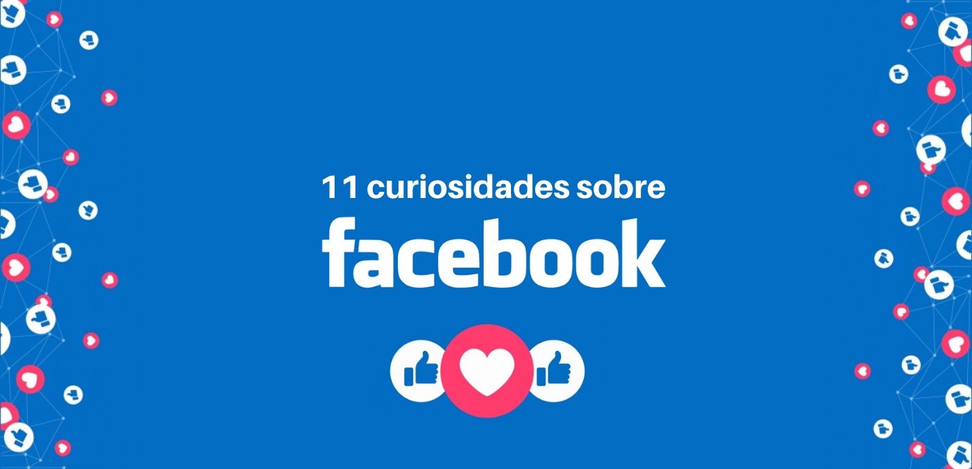 11 Curiosidades sobre Facebook